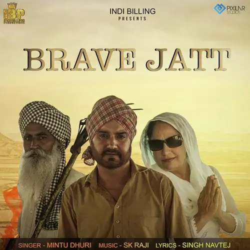 Brave Jatt Mintu Dhuri Mp3 Download Song - Mr-Punjab