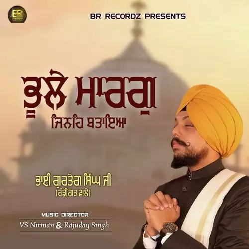 Mittar Pyare Nu Bhai Gurteg Singh Ji Chandigarh Wale Mp3 Download Song - Mr-Punjab