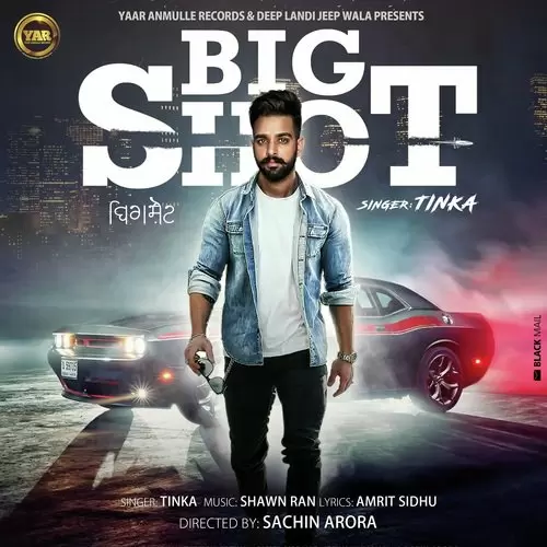 Big Shot Tinka Mp3 Download Song - Mr-Punjab