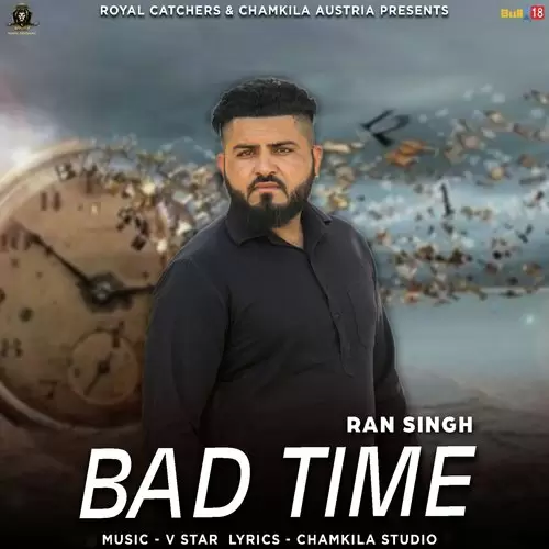 Bad Time Ran Singh Mp3 Download Song - Mr-Punjab