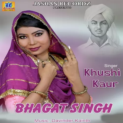 Bhagat Singh Khushi Kaur Mp3 Download Song - Mr-Punjab