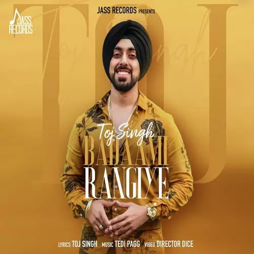 Badaami Rangiye Toj Singh Mp3 Download Song - Mr-Punjab