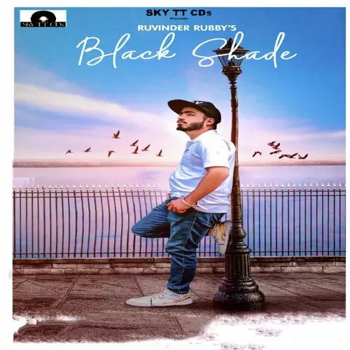 Black Shade Ruvinder Rubbys Mp3 Download Song - Mr-Punjab