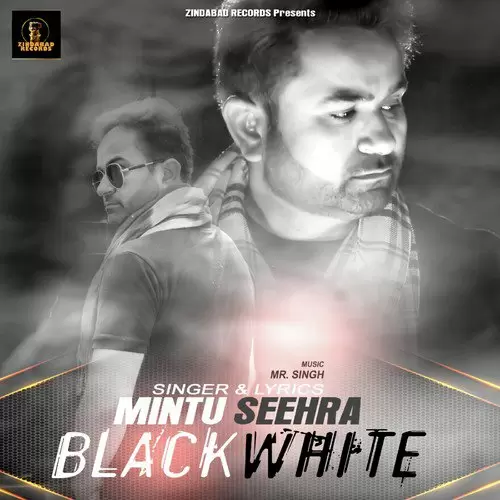 Black White Mintu Seerha Mp3 Download Song - Mr-Punjab