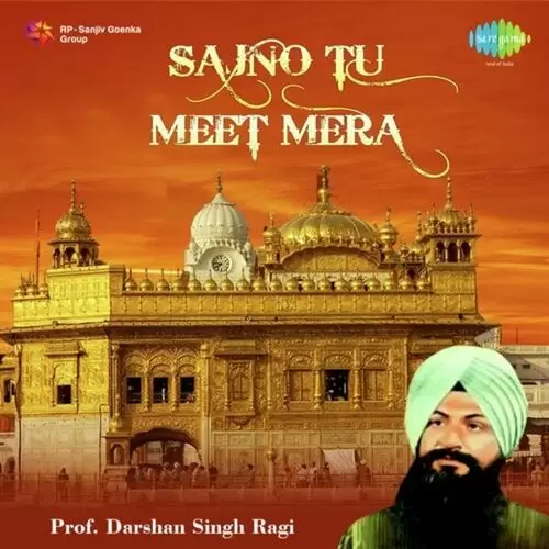 Sajno Tu Meet Mera Prof. Darshan Singh Ji Khalsa Mp3 Download Song - Mr-Punjab