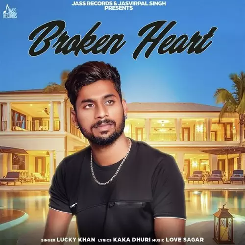 Broken Heart Lucky Khan Mp3 Download Song - Mr-Punjab