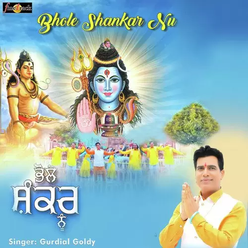 Bhole Shankar Nu Gurdial Goldy Mp3 Download Song - Mr-Punjab