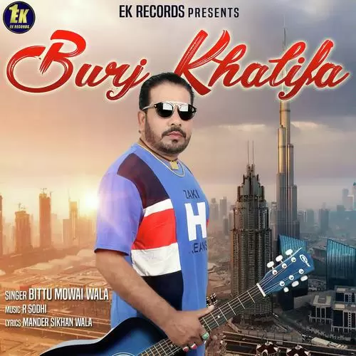 Burj Khalifa Bittu Mowai Wala Mp3 Download Song - Mr-Punjab
