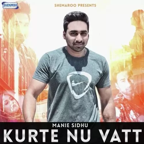 Kurte Nu Vatt Mani Sidhu Mp3 Download Song - Mr-Punjab