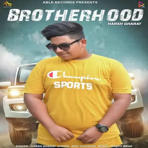 Brotherhood Harsh Gharat Mp3 Download Song - Mr-Punjab