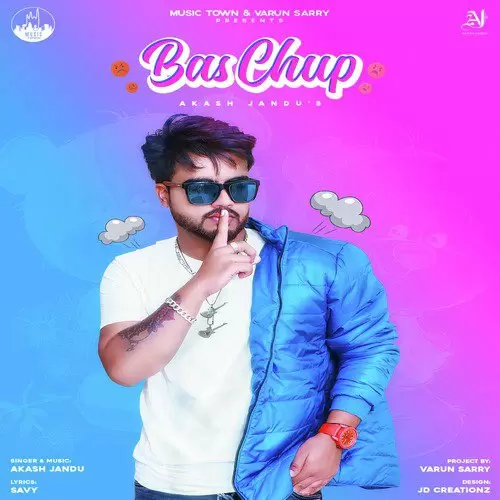 Bas Chup Akash Jandu Mp3 Download Song - Mr-Punjab