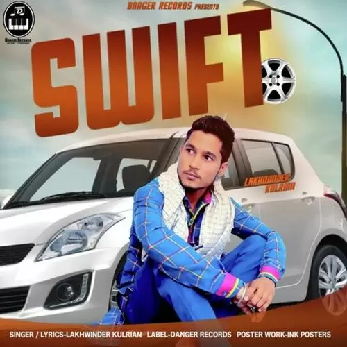 Swift Lakhwinder Kulrian Mp3 Download Song - Mr-Punjab