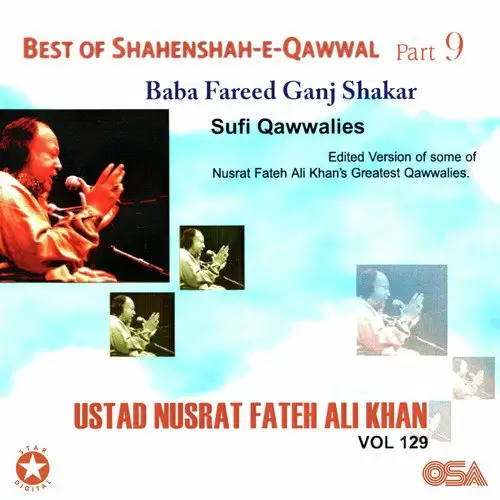 Best Of Shahenshah-E-Qawwal Pt. 9 (Baba Fareed Ganj Shakar), Vol. 129 Songs