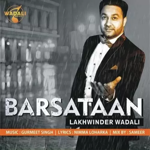 Barsataan Lakhwinder Wadali Mp3 Download Song - Mr-Punjab