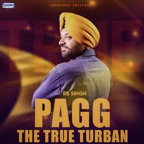 Pagg The True Turban R.B. Singh Mp3 Download Song - Mr-Punjab