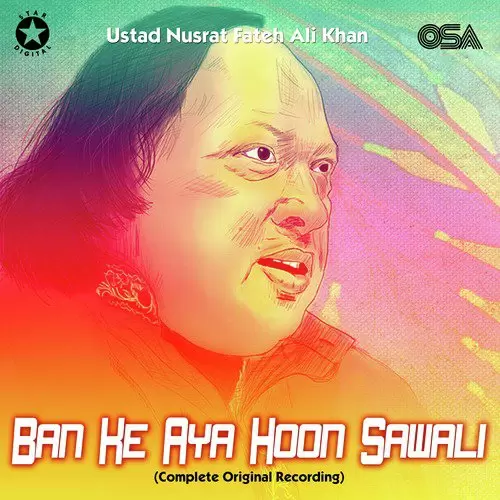 Ban Ke Aya Hoon Sawali Complete Original Version - Single Song by Nusrat Fateh Ali Khan - Mr-Punjab