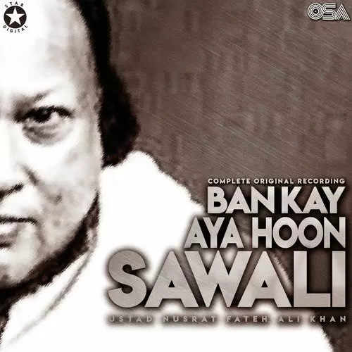 Ban Ke Aya Hoon Sawali Complete Original Version Nusrat Fateh Ali Khan Mp3 Download Song - Mr-Punjab