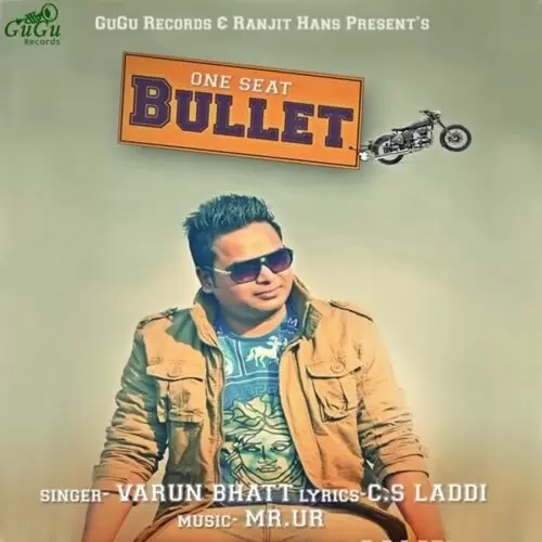 One Seat Bullet Varun Bhatt Mp3 Download Song - Mr-Punjab