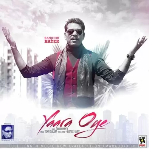 Yaara Oye Ranjodh Hayer Mp3 Download Song - Mr-Punjab
