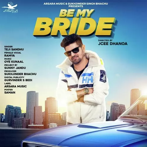 Be My Bride Teji Sandhu Mp3 Download Song - Mr-Punjab