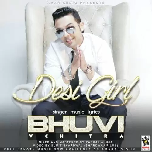 Desi Girl Bhuvi Vchitra Mp3 Download Song - Mr-Punjab