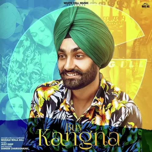 Buy Kangana Wadale Wala Gill Mp3 Download Song - Mr-Punjab