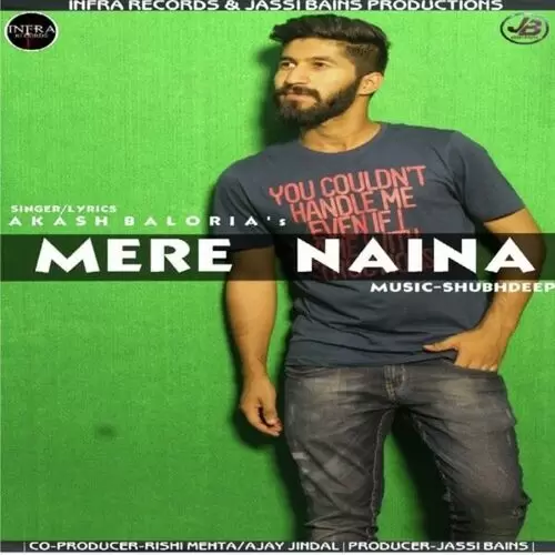 Mere Naina Akash Baloria Mp3 Download Song - Mr-Punjab