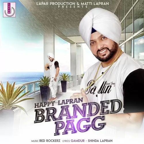 Branded Pagg Happy Lapran Mp3 Download Song - Mr-Punjab