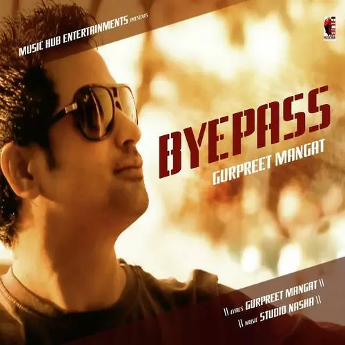Bayepass Gurpreet Mangat Mp3 Download Song - Mr-Punjab