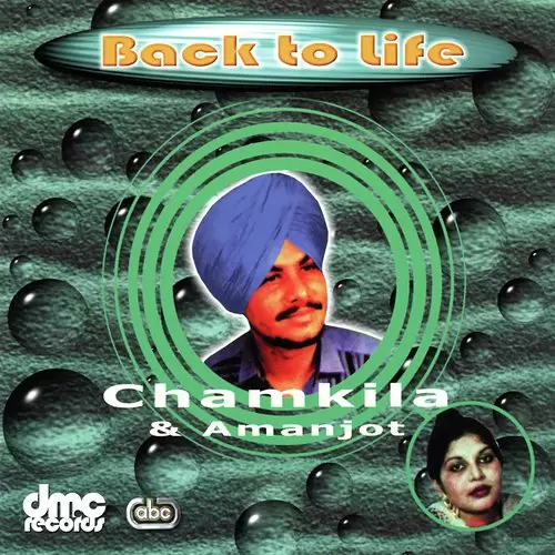 Back To Life (Chamkila And Amanjot) Songs