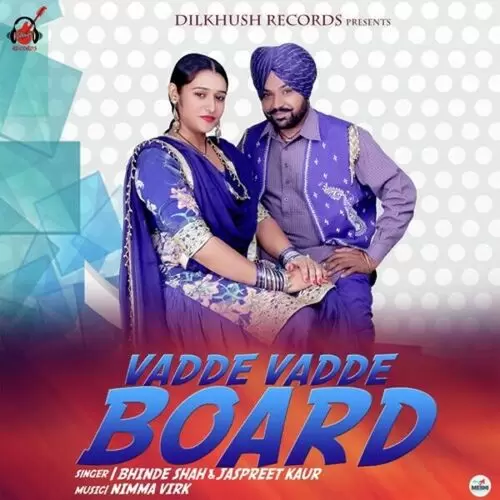 Vadde Vadde Board Bhinde Shah Mp3 Download Song - Mr-Punjab