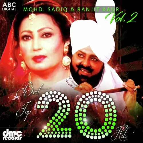 Best Top 20 Hits Vol. 2 - Mohd. Sadiq And Ranjit Kaur Songs