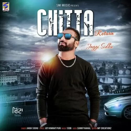 Chitta Return Jaggi Sidhu Mp3 Download Song - Mr-Punjab