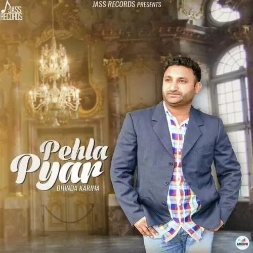 Pehla Pyar Bhinda Kariha Mp3 Download Song - Mr-Punjab