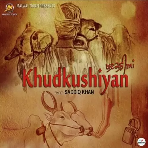 Khudkushiyan Saddiq Khan Mp3 Download Song - Mr-Punjab