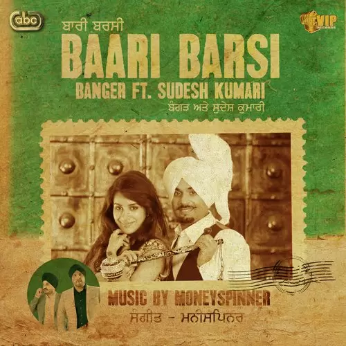 Baari Barsi Banger And Moneyspinner Mp3 Download Song - Mr-Punjab
