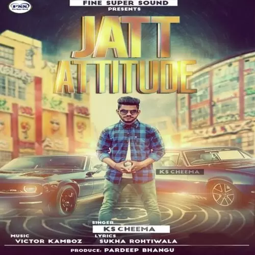 Jatt Attitude KS Cheema Mp3 Download Song - Mr-Punjab