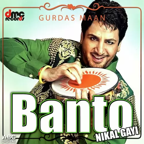 Banto Nikkal Gai Gurdas Maan Mp3 Download Song - Mr-Punjab