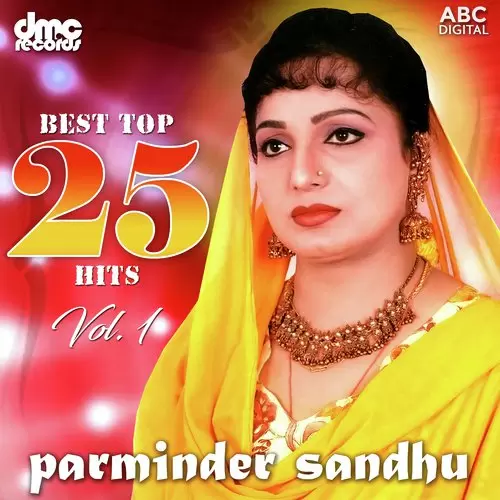 Best Top 25 Hits Vol. 1 - Parminder Sandhu Songs
