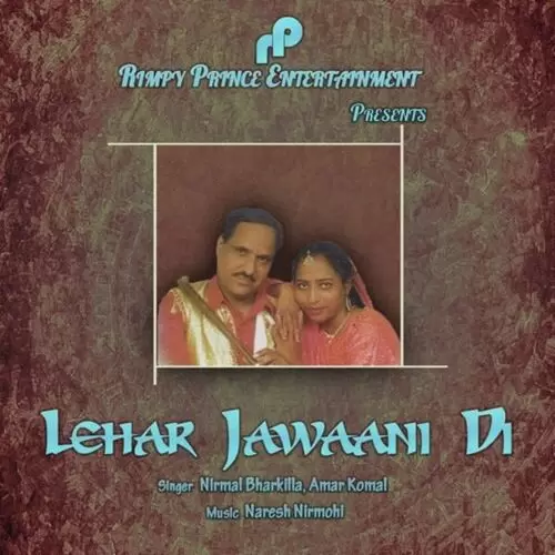 Lehar Jawani Di Nirmal Bharkila Mp3 Download Song - Mr-Punjab