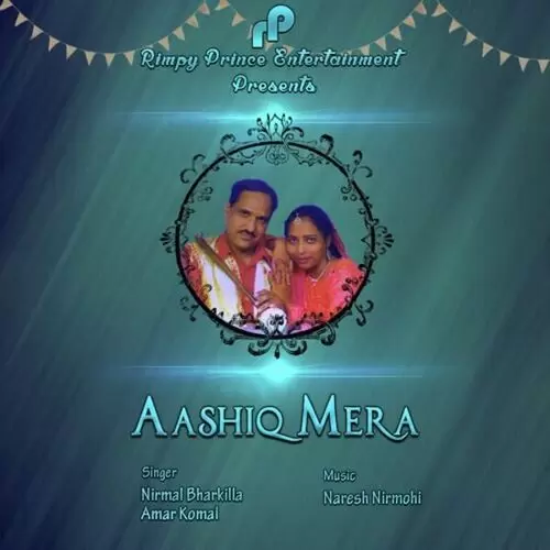 Aashiq Mera Nirmal Bharkila Mp3 Download Song - Mr-Punjab