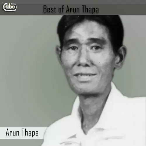 Best Of Arun Thapa Songs