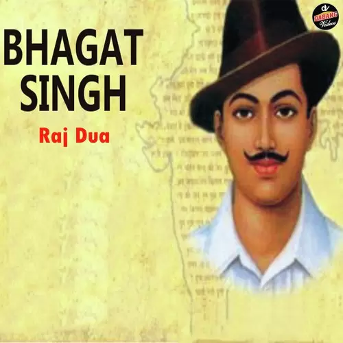 Bhagat Singh Raj Dua Mp3 Download Song - Mr-Punjab