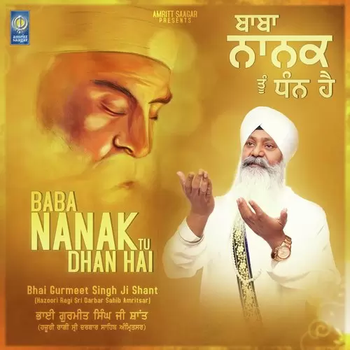 Baba Nanak Tu Dhan Hai Bhai Gurmeet Singh Ji Shant Hazoori Ragi Sri Darbar Sahib Amritsar Mp3 Download Song - Mr-Punjab