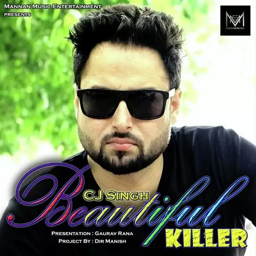 Beautiful Killer CJ Singh Mp3 Download Song - Mr-Punjab