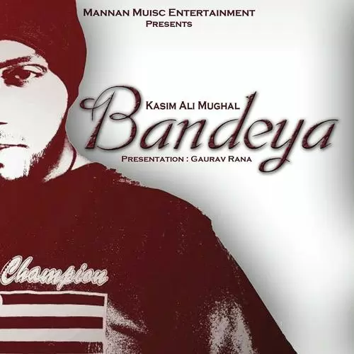 Bandeya Kasim Ali Mughal Mp3 Download Song - Mr-Punjab