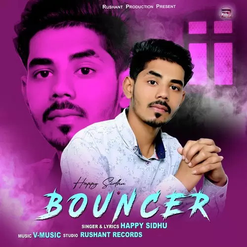 Bouncer Happy Sidhu Mp3 Download Song - Mr-Punjab