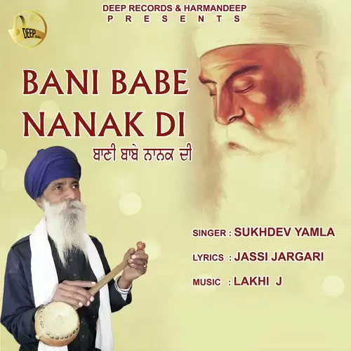 Bani Babe Nanak Di Sukhdev Yamla Mp3 Download Song - Mr-Punjab