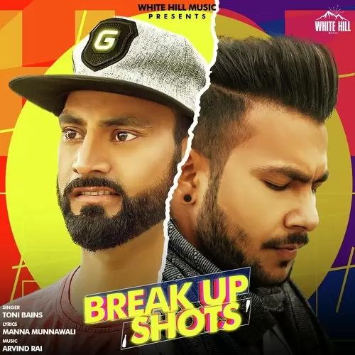 Break Up Shots Toni Bains Mp3 Download Song - Mr-Punjab