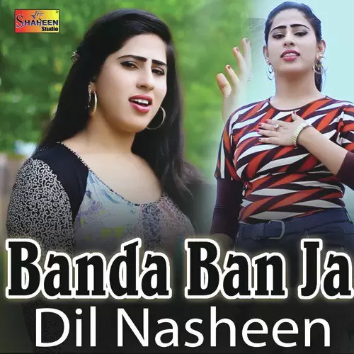 Banda Ban Ja Dil Nasheen Mp3 Download Song - Mr-Punjab